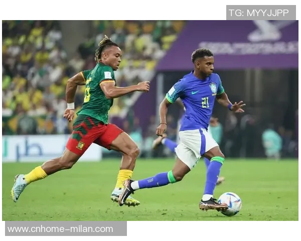 巴西队迎战客场挑战者喀麦隆队全力争胜的精彩对决